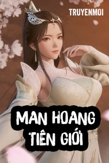 Man Hoang Tiên Giới