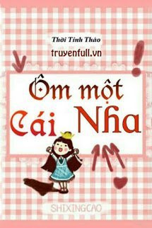 Ôm Một Cái Nha!