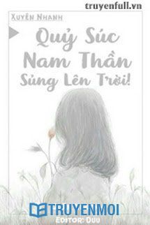 Quỷ Súc Nam Thần, Sủng Lên Trời!