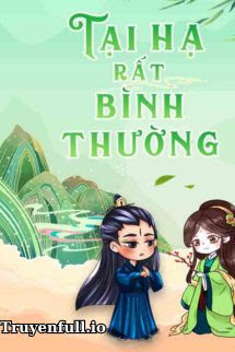 Tại Hạ Rất Bình Thường - Nguyệt Hạ Điệp Ảnh