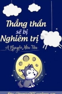 Thẳng Thắn Sẽ Bị Nghiêm Trị