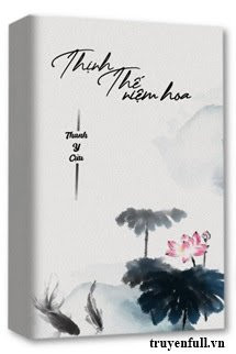 Thịnh Thế Niệm Hoa