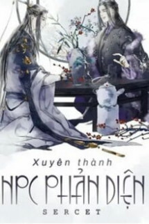 Xuyên Làm Npc Phản Diện