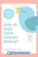 Anh Có Thấy Chim Của Em Không?