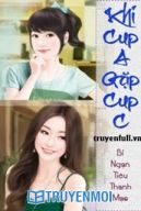 Khi Cup A Gặp Cup C