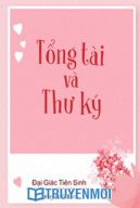 Tổng Tài Và Thư Ký